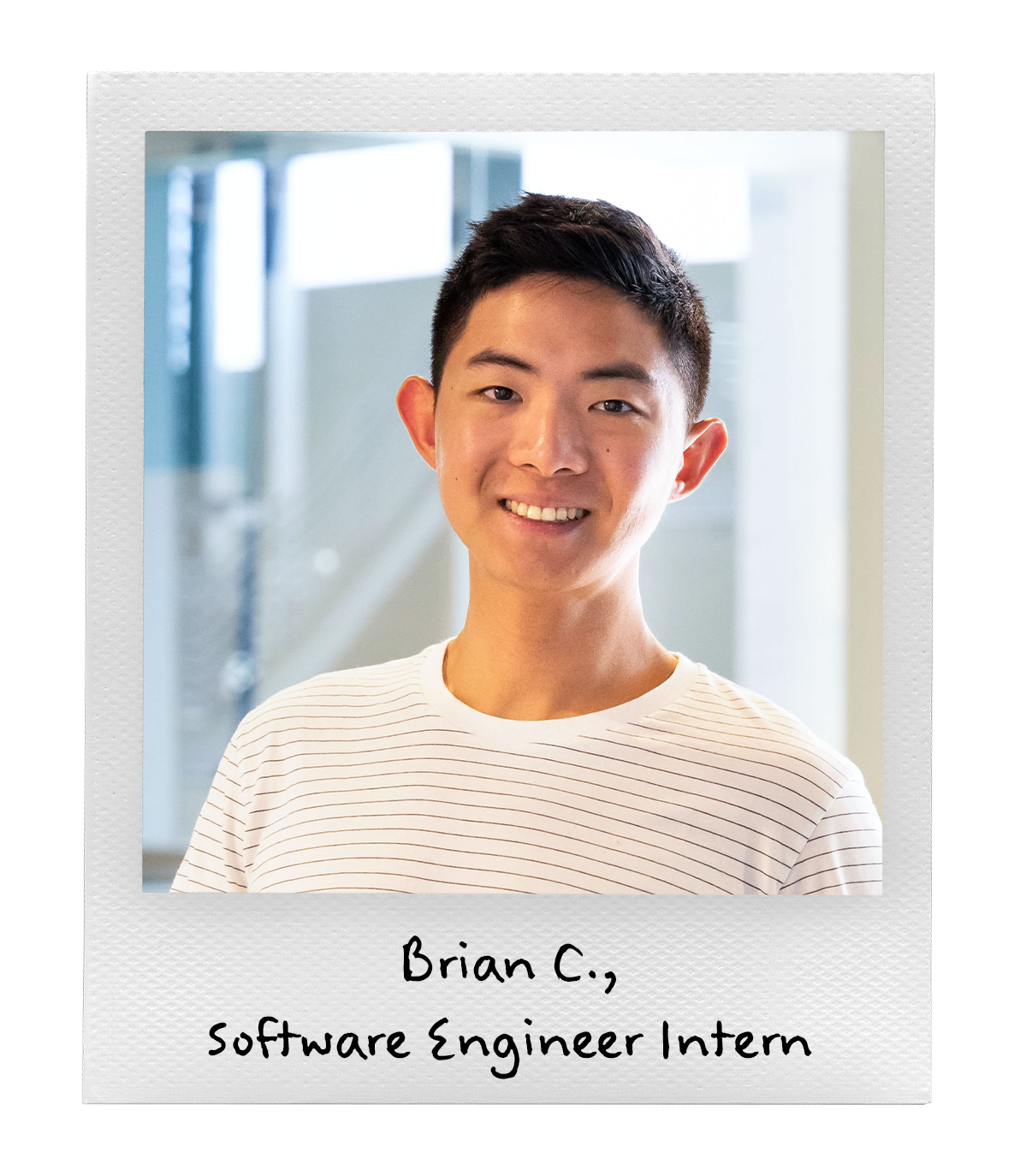 Brian C., Software Engineer Intern